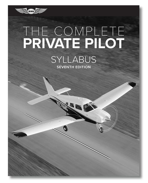 ASA The Complete Private Pilot Syllabus