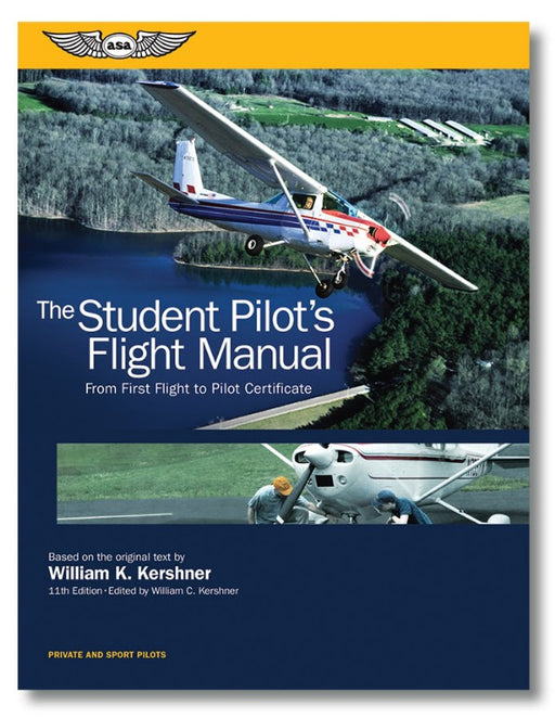 ASA The Student Pilot’s Flight Manual