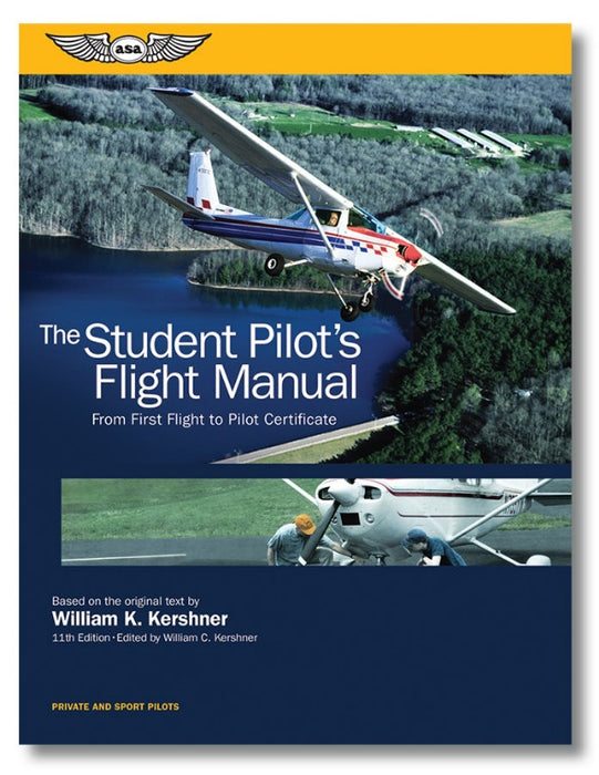 ASA The Student Pilot’s Flight Manual