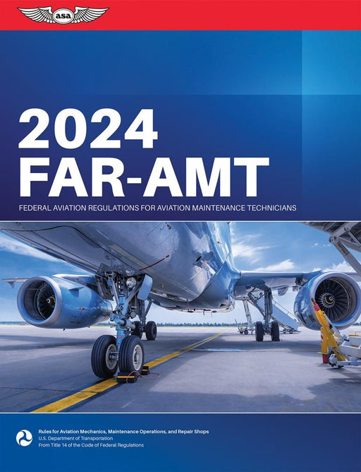 2024 ASA FAR-AMT Federal Aviation Regulations for AMTs