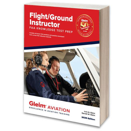 Gleim 2025 Flight/Ground Instructor Knowledge Test