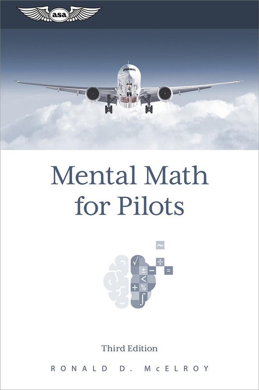 ASA Mental Math for Pilots, Third Edition