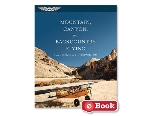 ASA Mountain, Canyon, and Backcountry Flying (eBook)