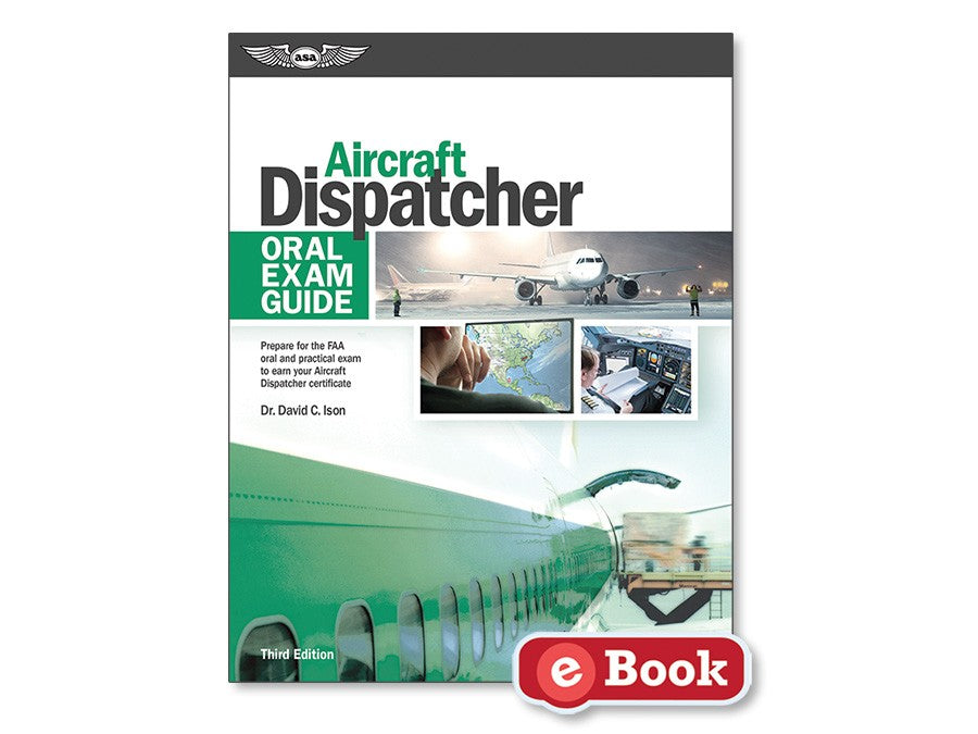 ASA Oral Exam Guide - Aircraft Dispatcher (eBook)