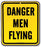 Magnet - Danger Men Flying