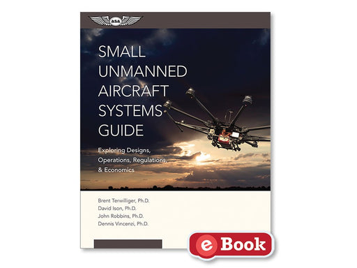 ASA Small Unmanned Aircraft Systems Guide (eBook)