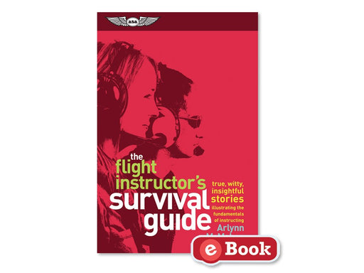 ASA The Flight Instructor's Survival Guide (eBook)