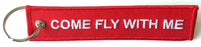 Keychain - Come Fly With Me (Embroidered)