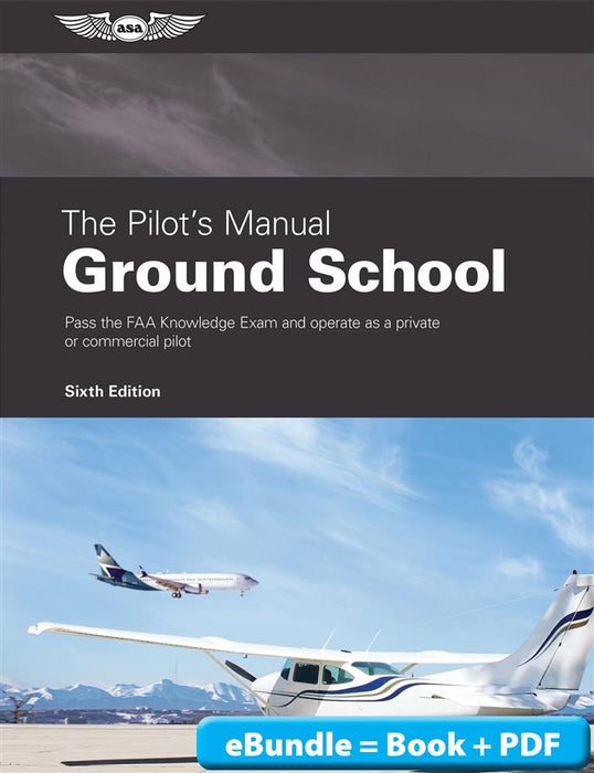 ASA The Pilot's Manual: Ground School (eBundle)