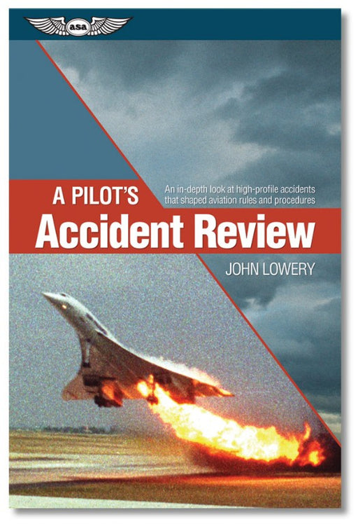 ASA A Pilot’s Accident Review
