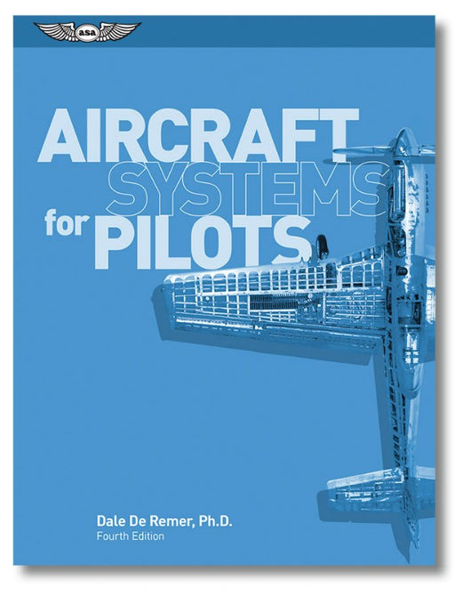 ASA Aircraft Systems for Pilots