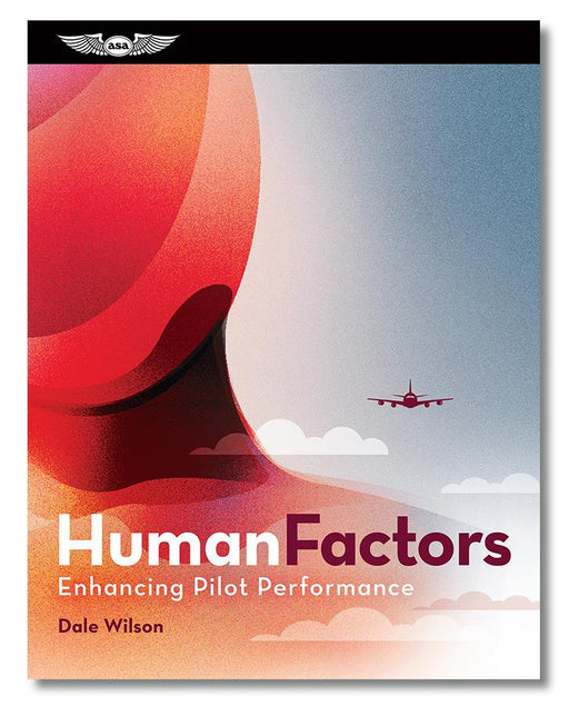 ASA Human Factors: Enhancing Pilot Performance