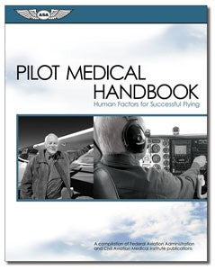 ASA Pilot Medical Handbook - Human Factors for Successful Flying