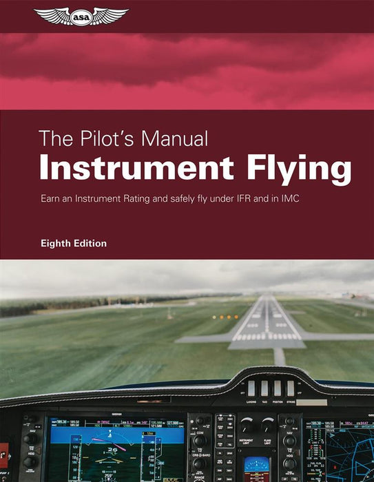 ASA The Pilot's Manual: Instrument Flying
